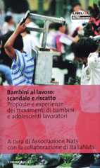 Bambini al lavoro: scandalo e riscatto